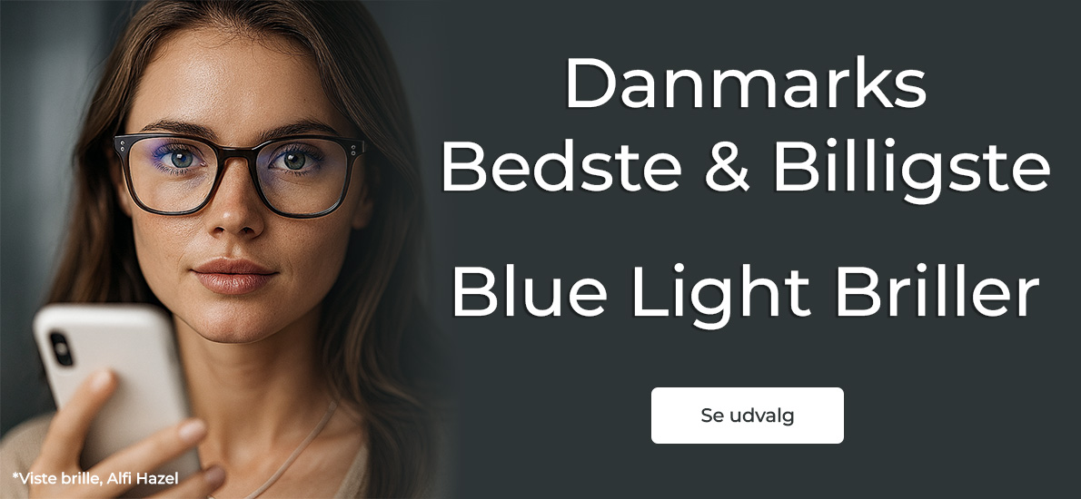 Danmarks bedste og billigste blue light briller